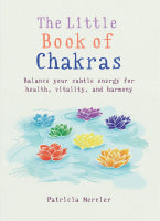 The Little Book Of Chakras