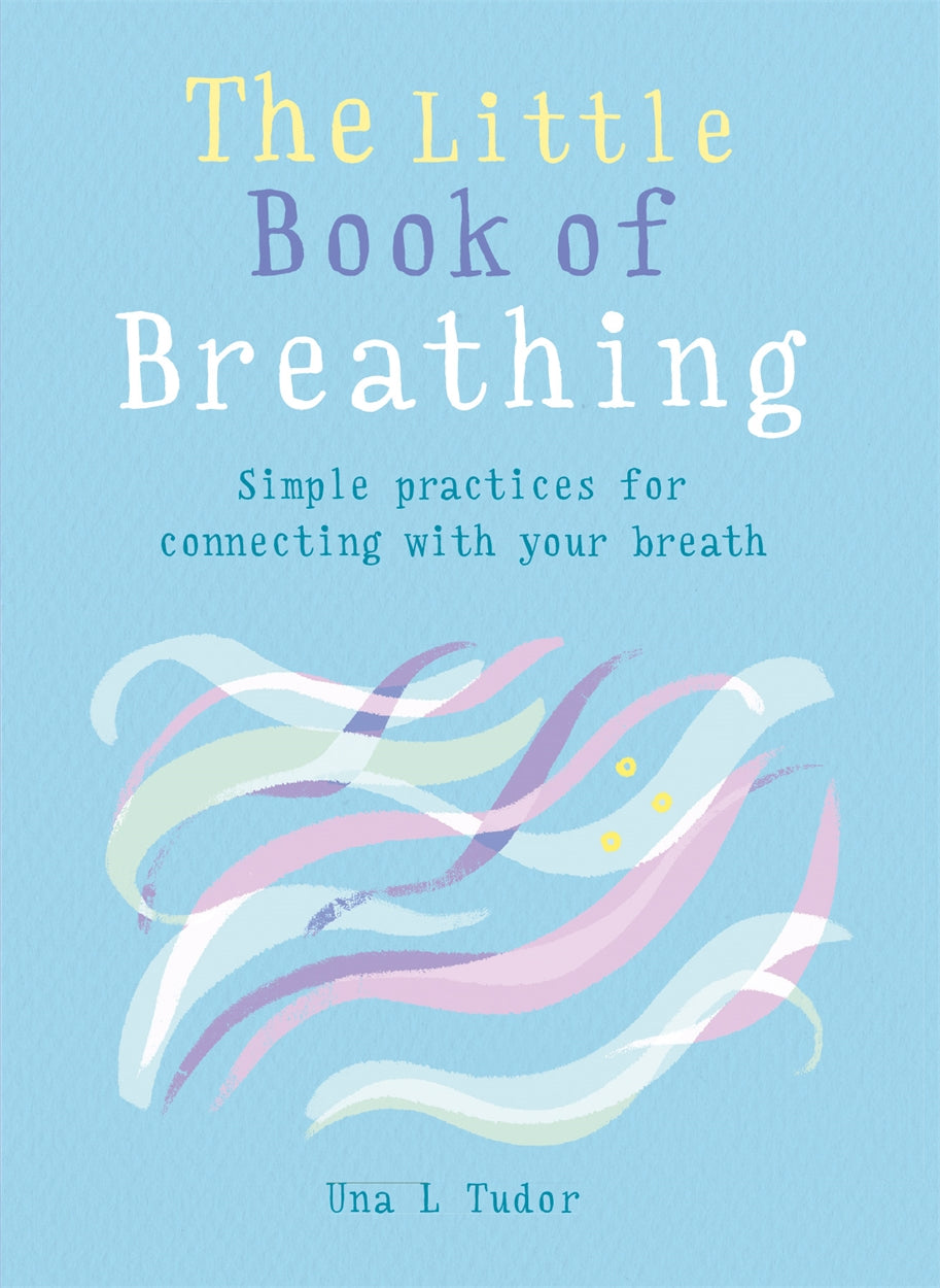 The Little Book Of Breathing