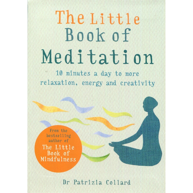 The Little Book Of Meditation - Dr Patrizia Collard